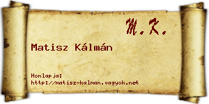 Matisz Kálmán névjegykártya